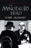 The Minotaur’s Head by Marek Krajewski