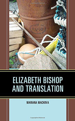 https://www.bodyliterature.com/wp-content/uploads/2017/11/Elizabeth-Bishop-and-Translation.jpg