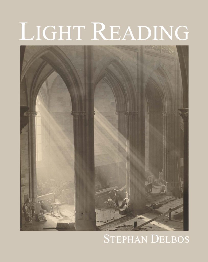 Light Reading, by Stephan Delbos, BlazeVOX, 2019, 102 pages